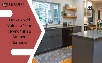 How to Add Value to Your Home with a Kitchen Remodel